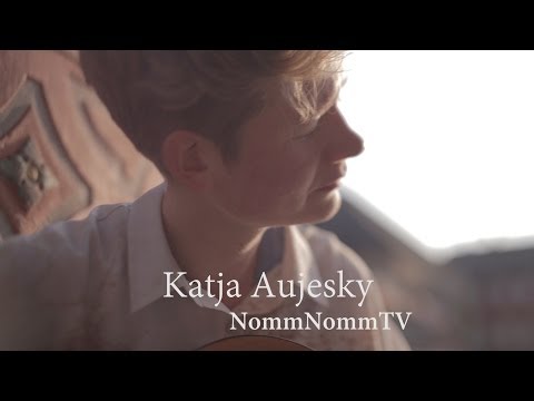Katja Aujesky - Ins Licht || NommNomm