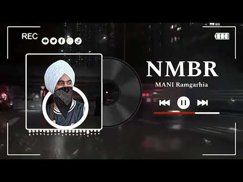 NMBR (Official Audio) | Mani Ramgharia | Me'kool | Latest New Punjabi Songs 2024