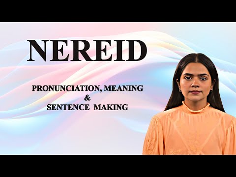 Nereid   - Meaning_&_Pronunciation_Word_World_Audio_Video_Dictionary