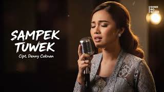Download lagu Sampek Tuwek – Denny Caknan (Cover by Songgowang) mp3
