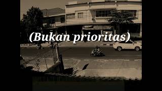 Download lagu Story wa baper - bukan prioritas mp3 Download lagu Story wa baper - bukan prioritas mp3