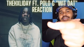 Download lagu TheHxliday - Wit Dat ft. Polo G REACTION mp3 Download lagu TheHxliday - Wit Dat ft. Polo G REACTION mp3