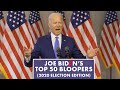 Joe Biden S TOP 50 Bloopers Blunders Gaffes 2020 Election Edition
