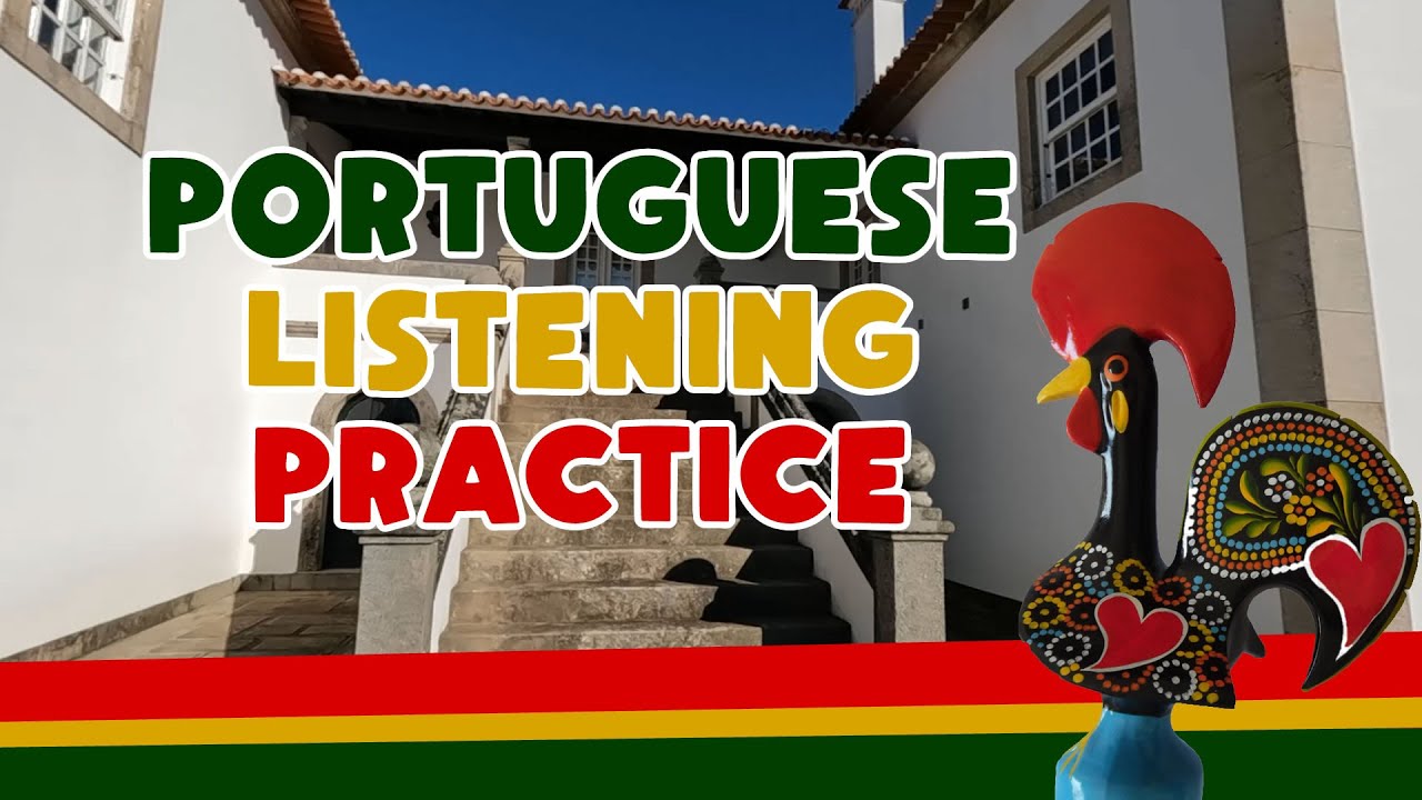 Listening Practice in European Portuguese