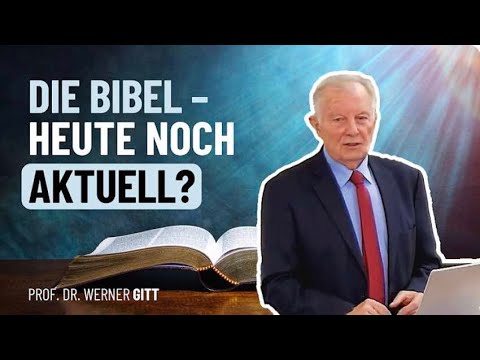 Das Wort Gottes, eine unveränderliche Wahrheit - Werner Gitt