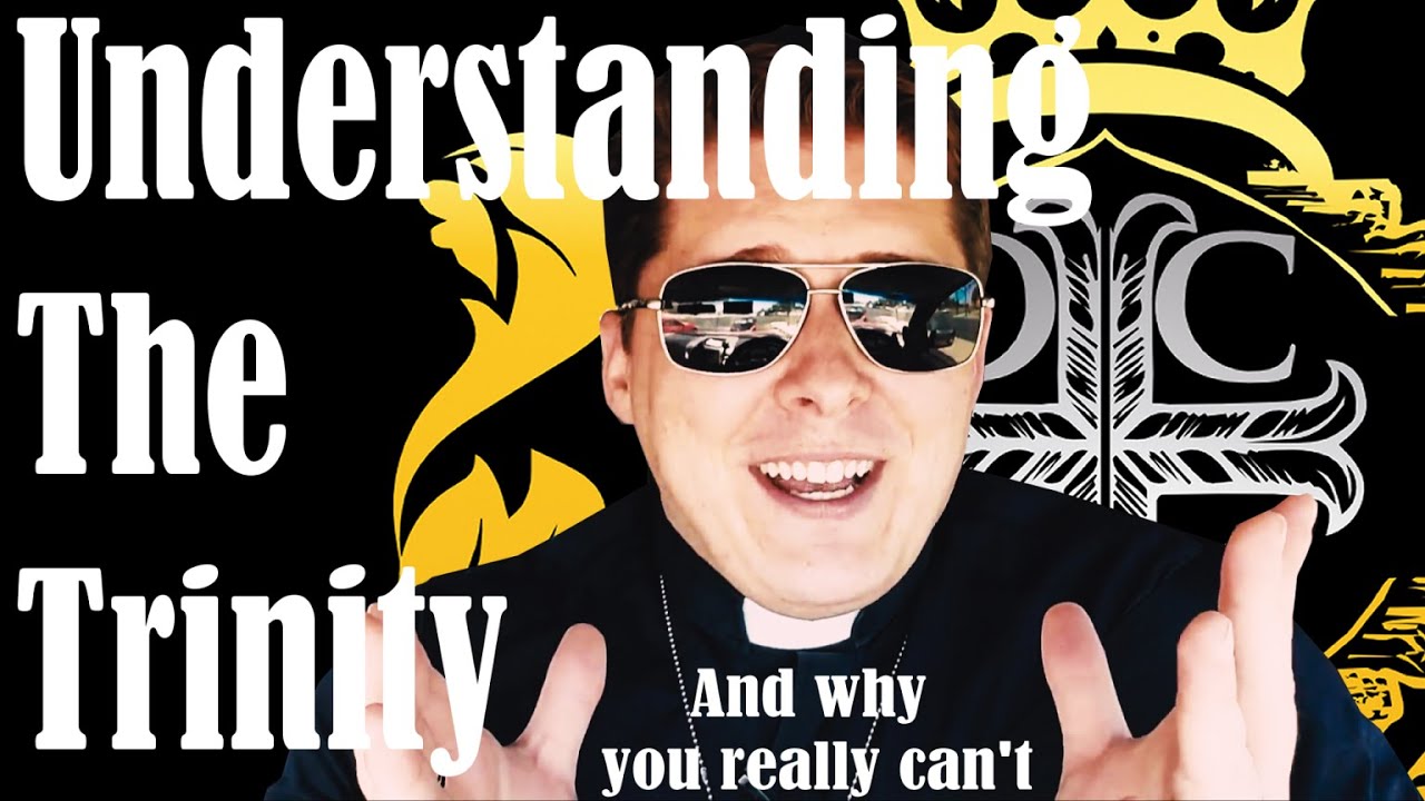 Understanding The Trinity (And why you really can't)