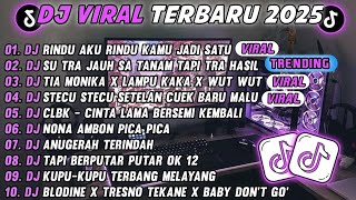 Download lagu DJ TIKTOK TERBARU 2025-🎵DJ RINDU AKU RINDU KAMU JADI SATU🎵DJ JAUH SA TANAM HATI TAPI TRA HASIL mp3