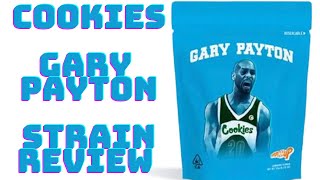 COOKIES- GARY PAYTON (STRAIN REVIEW)