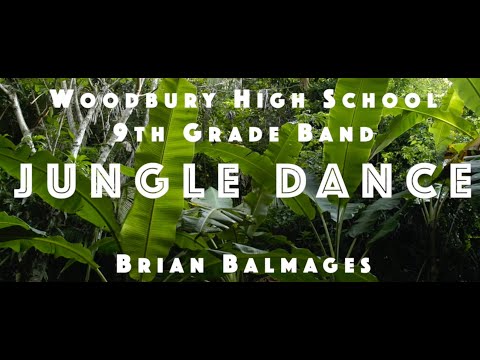 Woodbury HS 9th Grade Virtual Band - "Jungle Dance" (Balmages)