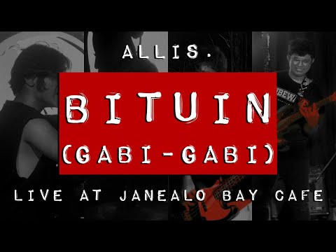 ALLIS. - Bituin (Gabi-Gabi) [Live at Janealo Bay Cafe]