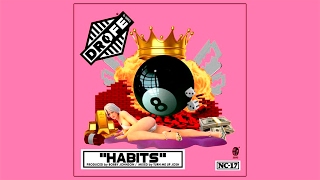 Dro Fe - Habits [Prod. By Bobby Johnson]
