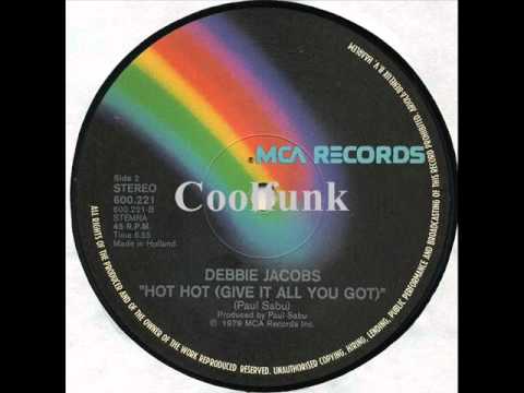 Debbie Jacobs - Hot Hot (Give It All You Got)  " 12" Disco 1979 "