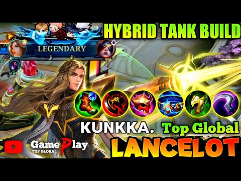 Lancelot Hybrid Tank Build 2023 - Gameplay Top Global Lancelot by [ ᴋᴜɴᴋᴋᴀ. ] Mobile Legends