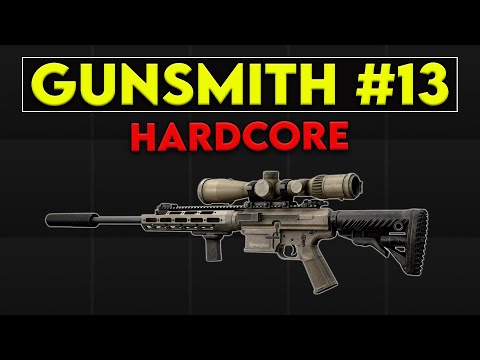 Gunsmith Part 13 - Patch 0.16.8 Hardcore Guide