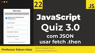 Curso de JS Aula 22 Aplicações com JavaScript Quiz 3.0 com JSON usando fetch then