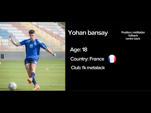 Yohan BANSAY 🇫🇷 – Midfielder | 186cm | Fk metalac | U19 Highlights