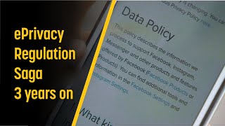 The ePrivacy Regulation saga three years on