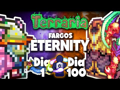 PASSEI 100 DIAS NO TERRARIA FARGOS ETERNITY MODE