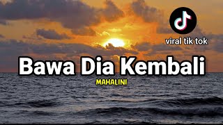 Download lagu LIRIK LAGU || BAWA DIA KEMBALI - MAHALINI (oh tuhan tolonglah bawa dia kembali) cover agusriansyah mp3 Download lagu LIRIK LAGU || BAWA DIA KEMBALI - MAHALINI (oh tuhan tolonglah bawa dia kembali) cover agusriansyah mp3