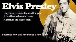 Elvis Presley -- Hard Headed Woman -- Lyrics (Official)