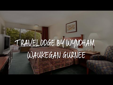 Travelodge by Wyndham Waukegan Gurnee Review - Waukegan , United States of America