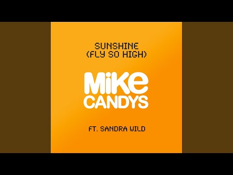 Sunshine (Fly so High) (Ibiza Mix)