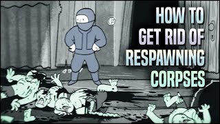 Getting Rid of Respawning Corpses ⚰️ Fallout 4 No Mods Shop Class
