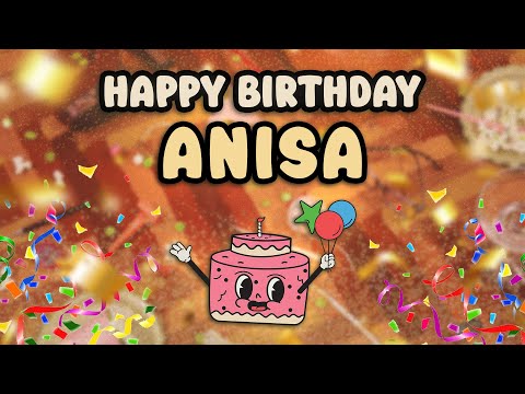 Happy Birthday Anisa - Selamat Ulang Tahun