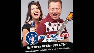 Mr. &amp; Mrs. Baby - On Stage on Fire