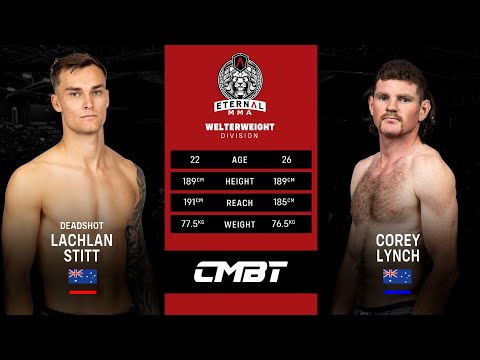 Eternal MMA 70 - Lachlan Stitt VS  Corey Lynch - MMA Fight Video