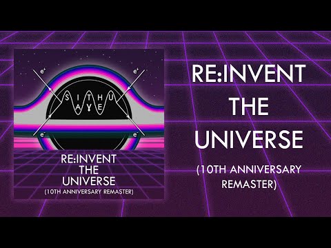Sithu Aye - Re:Invent the Universe (10th Anniversary Remaster) - Full Album Stream