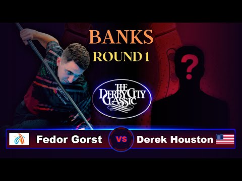 Fedor Gorst - Derek Houston | Derby City Classic 2023 | BANKS | ROUND 1
