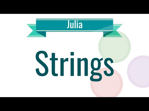Julia Tutorial 4 Strings