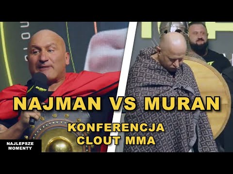 NAJMAN VS MURAŃSKI - KONFERENCJA CLOUT MMA 4 - NAJLEPSZE MOMENTY