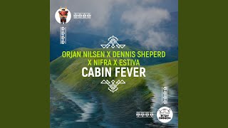 Cabin Fever (Orjan Nilsen Extended Club Mix)
