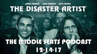 The Disaster Artist- The Middle Seats Podcast Ep. 12