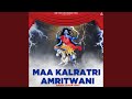 Mata Kal Raatri Amritwani