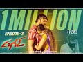 Dhagad Web Series || Episode - 3 || Chandoo Gadu || Infinitum Media