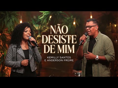 Kemilly Santos e Anderson Freire - NÃO DESISTE DE MIM (Especial de Natal) Música Evangélica Records
