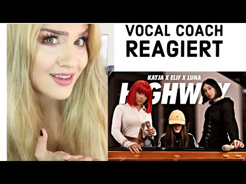 Vocal Coach Analysiert KATJA x ELIF x LUNA - HIGHWAY LIVE SESSION
