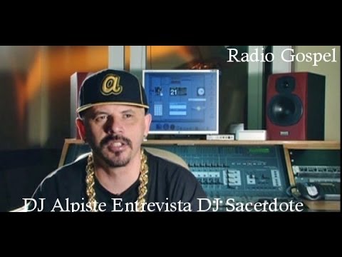 Rap Gospel - Entrevista DJ Sacerdote - DJ Alpiste