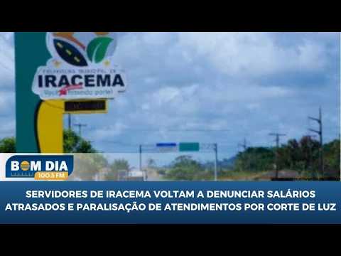 Servidores de Iracema voltam a denunciar salários atrasados e paralisação de atendimentos