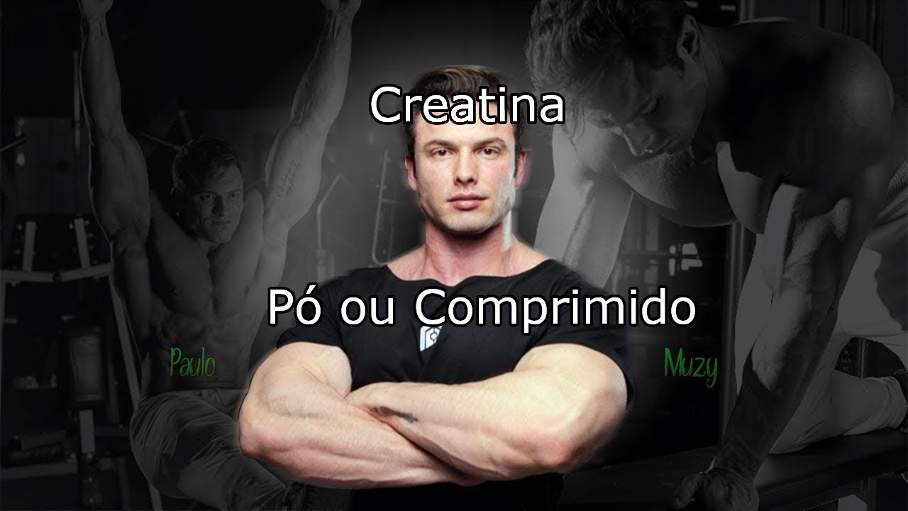 Creatina é melhor em pó ou comprimidos