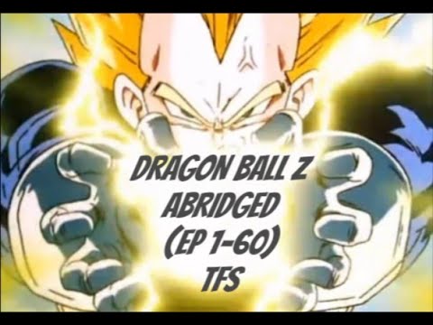 Dragon Ball Z Abridged (Episode 1-60) Complete  Series (TFS)(Comedy)