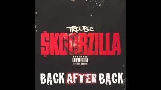 Trouble - Back After Back (produced by Vae Cortez)