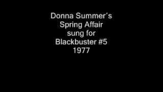 Donna Summer′s Spring Affair sung for Blackbuster #5 1977