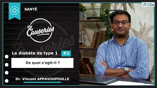 Causeries Santé - Le diabète de type 1 #1 - De quoi s'agit-il ?
