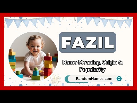 Fazil - Baby Boy Name Meaning, Origin & Popularity - RandomNames.com