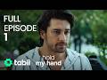 Hold My Hand Full Episode 1