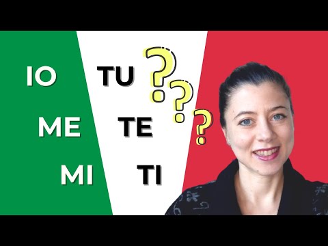 PERSONAL PRONOUNS in Italian (Subject/Object): IO, ME, MI, TU, TE, TI, NOI, CI, VOI, VI, etc